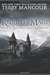 Knights Magi (The Spellmonger #4) Knights Magi (The Spellmonger #4)