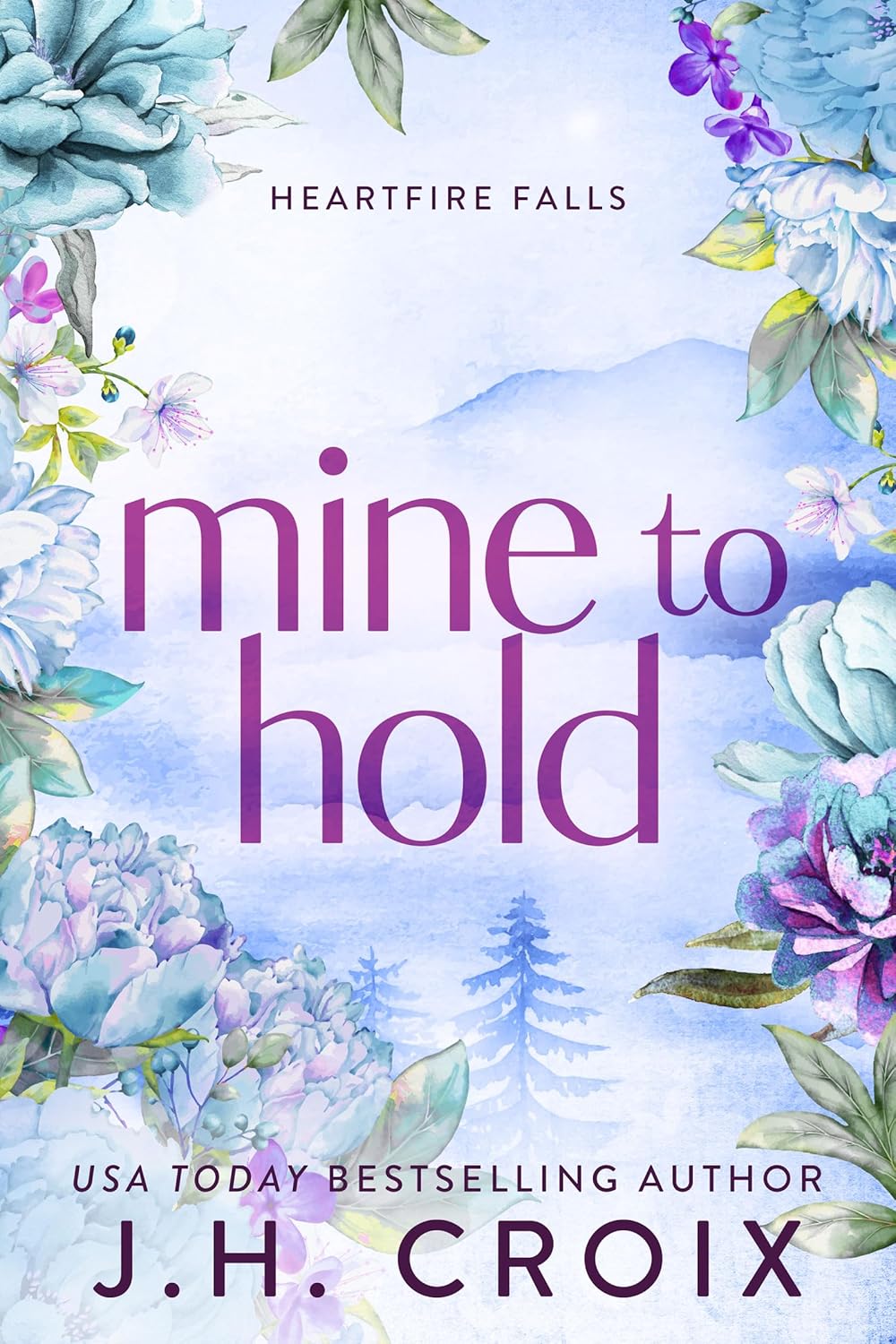 Mine to Hold (Heartfire Falls #2)