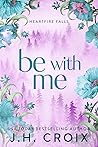 Be With Me