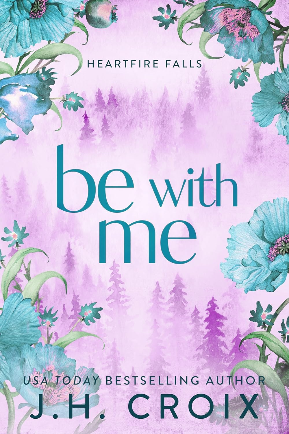 Be With Me (Heartfire Falls #3)