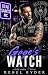 Gage's Watch (Dead Saints MC Book 2)