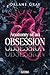 Anatomy of an Obsession