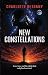 New Constellations: A slow-burn emotional romance about love, and learning to live again.