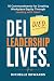 DEI Died. Leadership Lives....