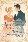 Miss Cordelia Finds Herself Arranged by Amanda Panhorst