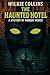 The Haunted Hotel: A Myster...