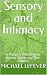 Sensory and Intimacy: A Pra...