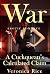 War: A Cuckquean’s Calculat...