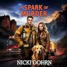 A Spark of Murder (Willow Creek #4)