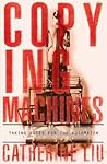 Copying Machines: Taking Notes for the Automaton Copying Machines: Taking Notes for the Automaton