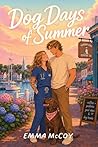 Dog Days of Summer: Seaside Veterinary Clinic, Book One Dog Days of Summer: Seaside Veterinary Clinic, Book One