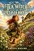 The Tea Witch of Clover Hollow by Eireann Maguire The Tea Witch of Clover Hollow by Eireann Maguire