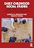 Early Childhood Social Studies: Purpose, Content, and Methods from a Developmental Perspective