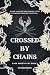 Crossed By Chains: The Dark Phoenix MC