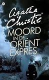 Moord in de Oriënt-Expres by Agatha Christie