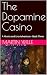 The Dopamine Casino: A Niun...