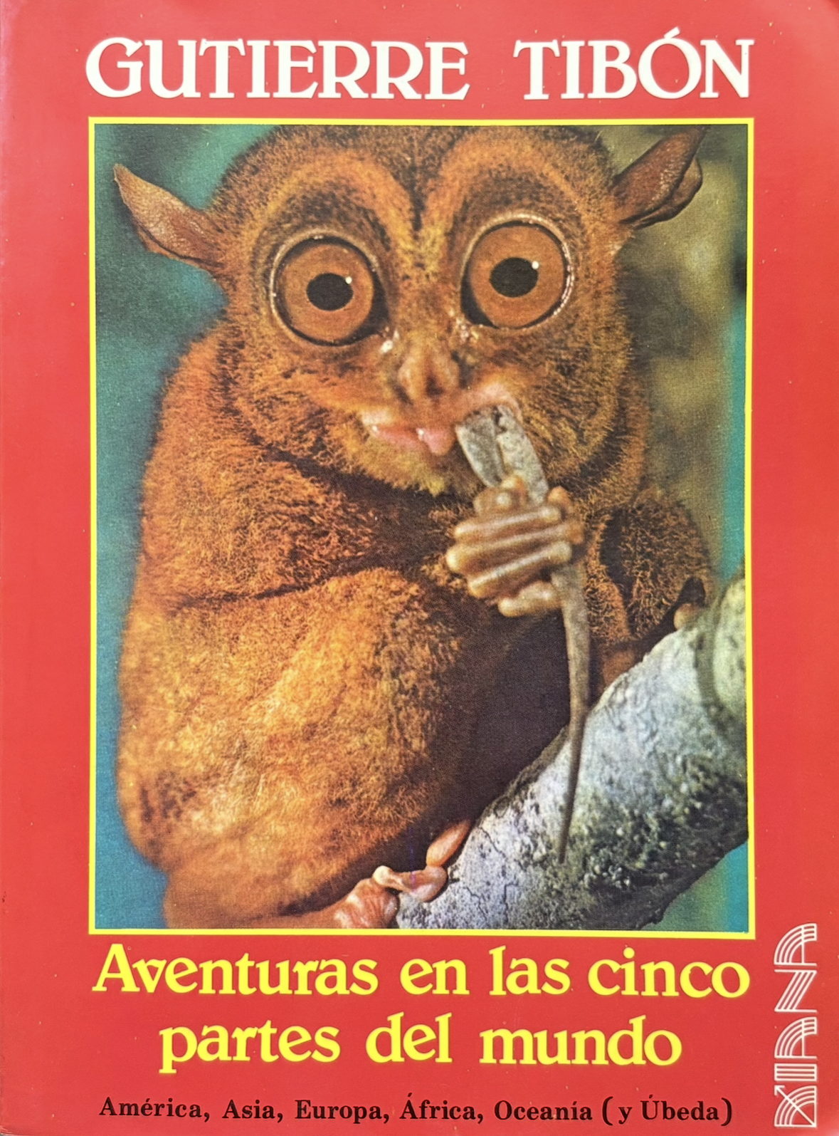 Aventuras en las cinco partes del mundo, con un brinco a Úbeda (Paperback)