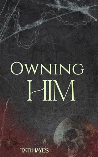 Owning Him (Kindle Edition)