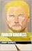 Broken Kindness (The Tales ...