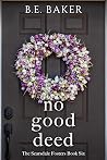 No Good Deed
