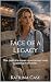 Face of a Legacy by Katrina Case