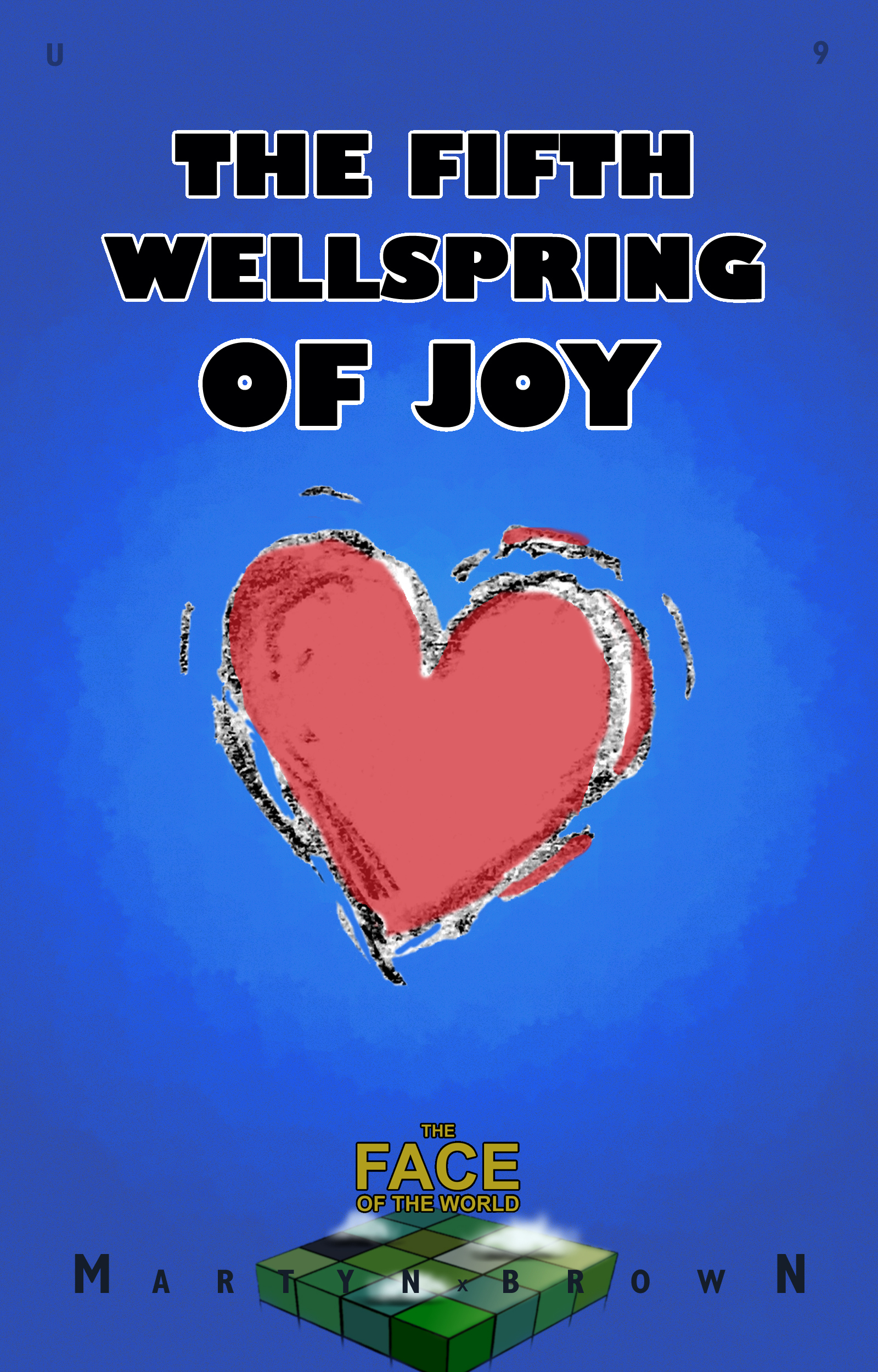 The Fifth Wellspring Of Joy (The Face of the World, #9)