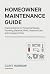 Homeowner Maintenance Guide...