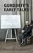 Gurdjieff's Early Talks: In...
