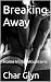 Breaking Away: Home In the ...