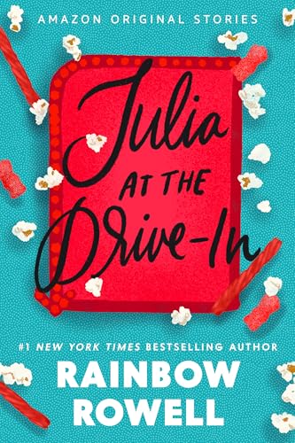 Julia at the Drive-In (The Edge of Everything)