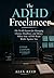 The ADHD Freelancer: The No...