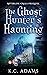 The Ghost Hunter's Haunting