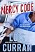 The Mercy Code (Malicious I...