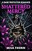Shattered Mercy: Possessive...
