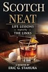 Scotch Neat: Life...