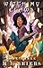 Witch My Claws - Book Three...