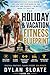 The Holiday & Vacation Fitn...