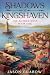 Shadows of Kingshaven (The Aether Saga)