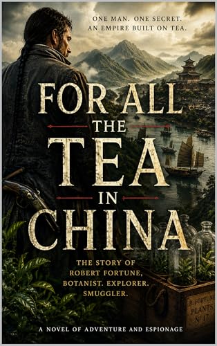 For All The Tea In China (Kindle Edition)