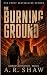 The Burning Ground by A. R. Shaw