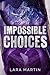 Impossible Choices