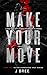 Make Your Move (Hannaford Prep Book 2)