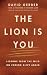 The Lion is You: Lessons fr...