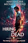 Hiring the Dead