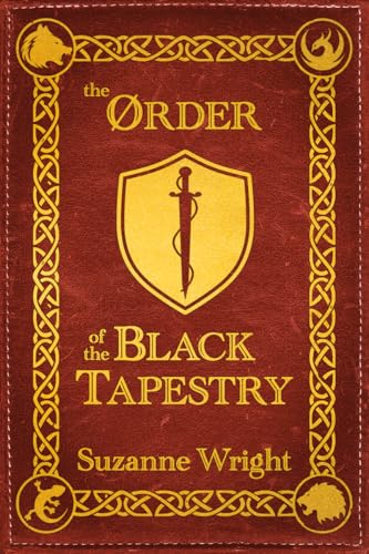 The Order of the Black Tapestry (Kindle Edition)
