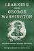 Learning Through George Was...