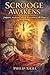 Scrooge Awakens: Awakening,...