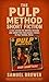 The Pulp Method by Samuel Brower