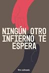 Ningún otro infierno te espera: Novela LGTBIQ+ ambientada en Andalucía sobre deseo, identidad y represión en la España de la Transición.