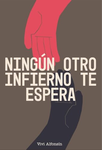 Portada de Ningún otro infierno te espera: Novela LGTBIQ+ ambientada en Andalucía sobre deseo, identidad y represión en la España de la Transición., de Vivi Alfonsín